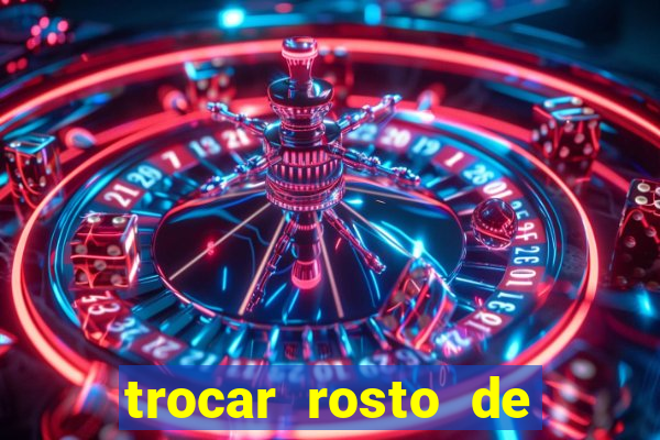 trocar rosto de video online